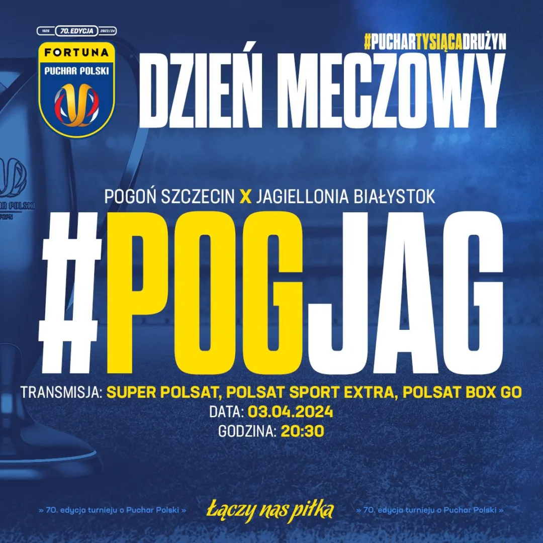 Półfinał Pucharu Polski 2024. Pogoń Szczecin - Jagiellonia Białystok.