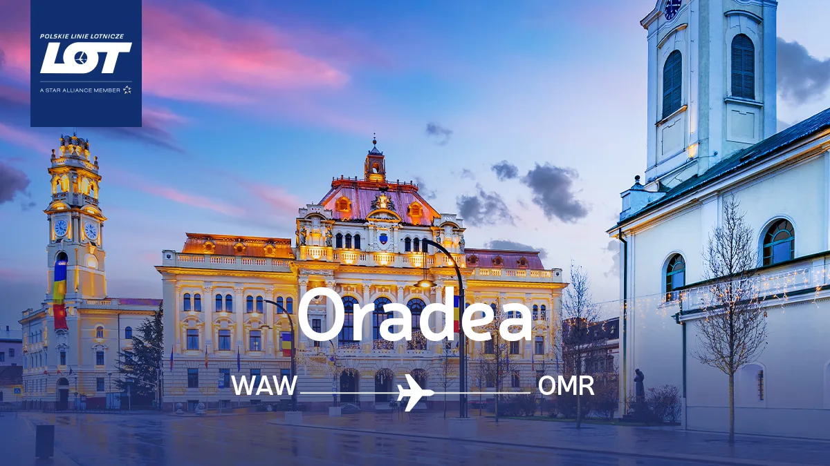 LOT Warszawa - Oradea. Rumunia za 469 zł w dwie strony!