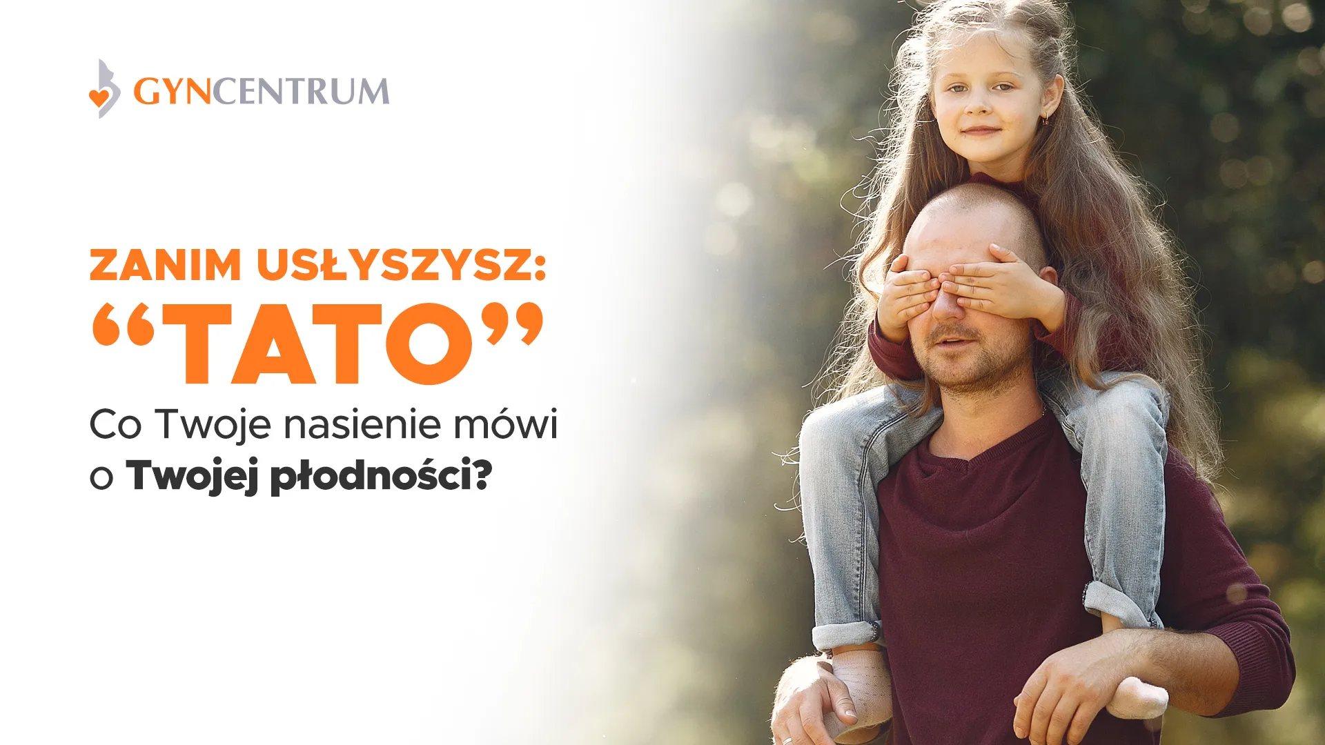 Zanim usłyszysz: “Tato”. Co Twoje nasienie mówi o Twojej płodności? Co badanie nasienia mówi o Twojej płodności?